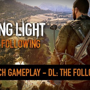 Dying Light The Following Walkthrough Part 1 (PS4 Xbox One)