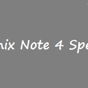 Infinix Note 4 Price Specification in Nigeria India Ghana Pakistan Kenya