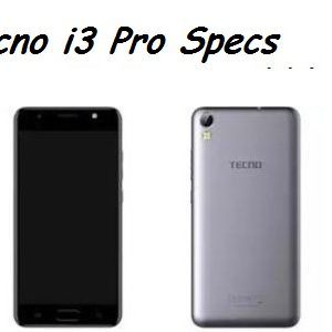 Tecno i3 Pro Price Specs in Nigeria India Ghana Kenya