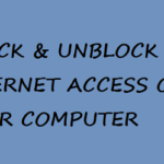 How to Block and Unblock All Internet Access on your Computer