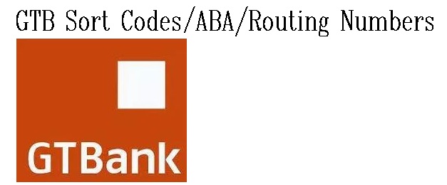 GTB Sort Codes Routing ABA Numbers